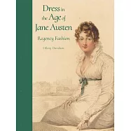 Dress in the Age of Jane Austen: Regency Fashion