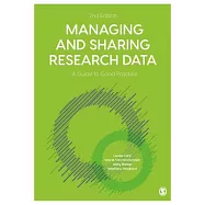 Managing and Sharing Research Data: A Guide to Good Practice