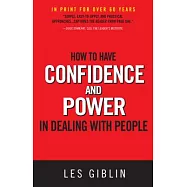 How to Have Confidence and Power in Dealing with People