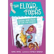 Sasha and Puck and the Cure for Courage