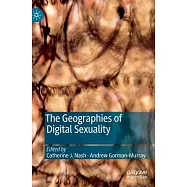 The Geographies of Digital Sexuality