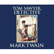 Tom Sawyer, Detective