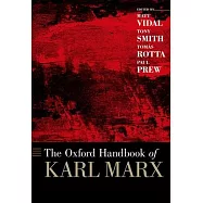 The Oxford Handbook of Karl Marx