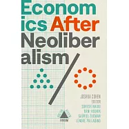 Economics After Neoliberalism