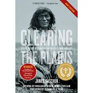 Clearing the Plains: Disease, Politics of Starvation, and the Loss of Indigenous Life