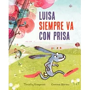 Luisa Siempre Va Con Prisas