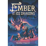 Ember and the Ice Dragons