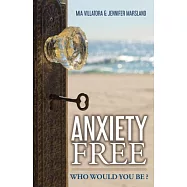 Anxiety-free: Who Would You Be?