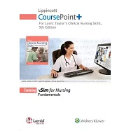 Lippincott Coursepoint+ for Taylor&rsquo;s Clinical Nursing Skills