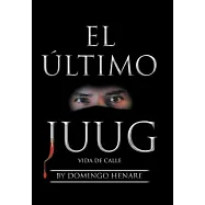 El último Juug: Vida De Calle