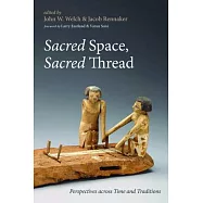 Sacred Space, Sacred Thread: Perspectives Across Time and Traditions