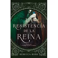 Resistencia de la Reina, La