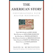 The American Story: Conversations with Master Historians