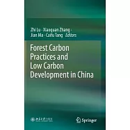 Forest Carbon Practices and Low Carbon Development in China