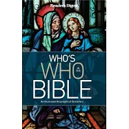 Reader&rsquo;s Digest Who&rsquo;s Who in the Bible: A Biographical Dictionary