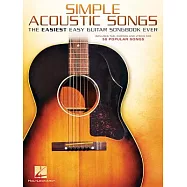 Simple Acoustic Songs: The Easiest Easy Guitar Songbook Ever