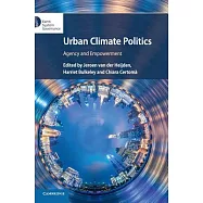 Urban Climate Politics: Agency and Empowerment