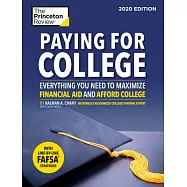 Paying for College, 2020 Edition: Everything You Need to Maximize Financial Aid and Afford College
