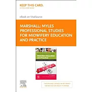 Myles Professional Studies for Midwifery Education and Practice Elsevier Ebook on Vitalsource (Retail Access Card)