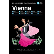 The Monocle Travel Guide Series &ndash; Vienna