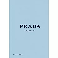 Prada Catwalk: The Complete Collections