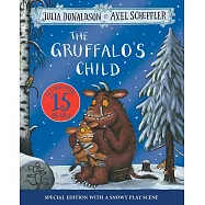 The Gruffalo&rsquo;s Child 15th Anniversary Edition