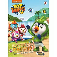 Top Wing: Extremo Primo! Sticker Activity Book