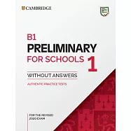 B1 Preliminary for Schools 1 for the Revised 2020 Exam Student’s Book without Answers