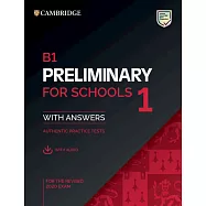B1 Preliminary for Schools 1 for the Revised 2020 Exam Student’s Book with Answers with Audio