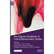 The Palgrave Handbook of Critical Menstruation Studies