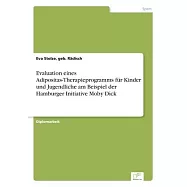 Evaluation eines Adipositas-Therapieprogramms f&uuml;r Kinder und Jugendliche am Beispiel der Hamburger Initiative Moby Dick