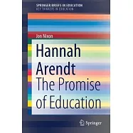Hannah Arendt: The Promise of Education