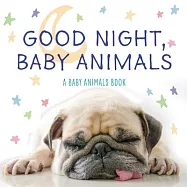 Good Night, Baby Animals: A Baby Animals Padded Board Book
