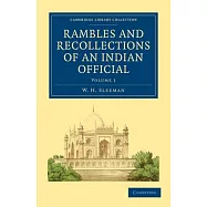 Rambles and Recollections of an Indian Official - Volume 1