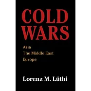 Cold Wars: Asia, the Middle East, Europe