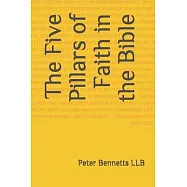 The Five Pillars of Faith in the Bible