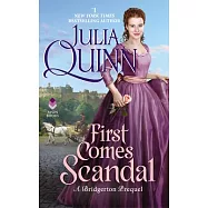 First Comes Scandal: A Bridgertons Prequel