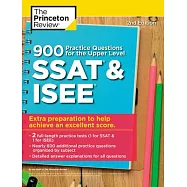 900 Practice Questions for the Upper Level SSAT & Isee, 2nd Edition: Extra Preparation to Help Achieve an Excellent