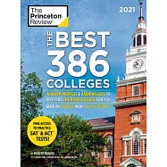 The Best 386 Colleges, 2021 Edition: In-Depth Profiles & Ranking Lists to Help Find the Right College for You