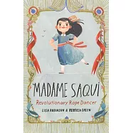 Madame Saqui: Revolutionary Rope Dancer