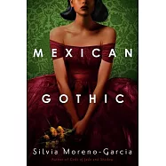 Mexican Gothic