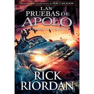Las Pruebas de Apolo, Libro 4: La Tumba del Tirano / The Trials of Apollo, Book Four: The Tyrants Tomb