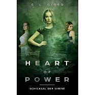 Heart of Power: Schicksal der Sirene: Ein paranormaler Fantasyroman für Teenager