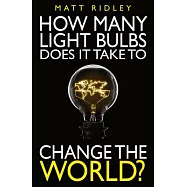 How Many Light Bulbs Does It Take to Change the World?