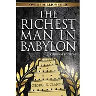 The Richest Man In Babylon - Original Edition