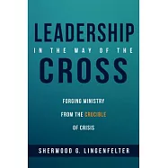 Leadership in the Way of the Cross
