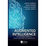 Augmented Intelligence: The Business Power of Human-Machine Collaboration