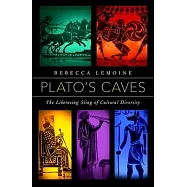 Platos Caves: The Liberating Sting of Cultural Diversity