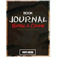 Book Journal: Born a Crime: Stories from a South African Childhood by Trevor Noah