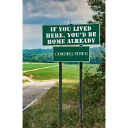 If You Lived Here, Youd Be Home Already